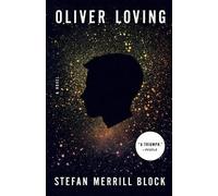 Stefan Merrill Block Oliver Loving (Tascabile)