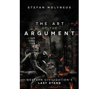 Stefan Molyneux The Art of The Argument (Tascabile)