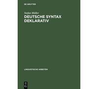 Stefan Müller Deutsche Syntax Deklarativ (Copertina rigida)