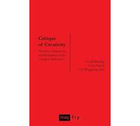 Stefan Nowotny Suely Rolnik Maurizio Lazzarat Critique of Creativit (Tascabile)