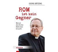 Stefan Orth Geo Rom ist kein Gegner: Warum die Kirche Reform (Copertina rigida)