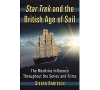 Stefan Rabitsch Star Trek and the British Age of Sail (Tascabile)