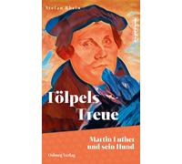 Stefan Rhein Tölpels Treue: Martin Luther und sein Hund (Espresso) (Tascabile)