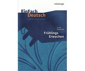 Stefan Rogal EinFach Deutsch Unterrichtsmodelle: Frank Wedekind: Frü (Tascabile)