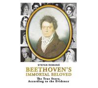 Stefan Romano Beethoven's Immortal Beloved (Tascabile)
