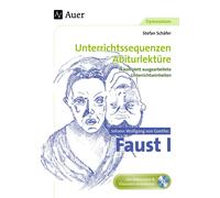 Stefan Sch&auml Johann Wolfgang von Goethe Faust I: Unterrichtsseque (Tascabile)