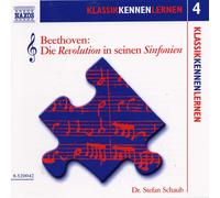 Stefan Schaub KLASSIK KENNEN LERNEN 4 - Beethoven: Die Revolution in seinen (CD)