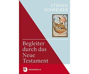 Stefan Schreiber Begleiter durch das Neue Testament (Copertina rigida)