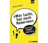 Stefan Schultz Elias Ha »Wer lacht, hat noch Reserven«: Die schönste (Tascabile)
