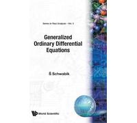 Stefan Schwabik Generalized Ordinary Differential Equations (Copertina rigida)