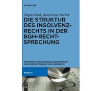Stefan Smid Han Die Struktur des Insolvenzrechts in der BGH- (Copertina rigida)