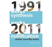 Stefan Sonvilla-Weiss Synthesis and Nullification (Tascabile)