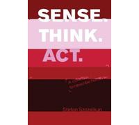 Stefan Szczelkun Sense Think ACT (Tascabile)