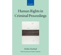 Stefan Trechsel Sarah Summ Human Rights in Criminal Proceedi (Copertina rigida)