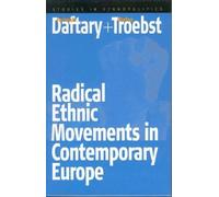 Stefan Troebst Radical Ethnic Movements in Contemporary Europe (Tascabile)