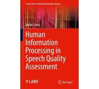 Stefan Uhrig Human Information Processing in Speech Quality Assessme (Tascabile)