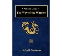stefan verstappen A Masters Guide to the Way of the Warrior (Tascabile)
