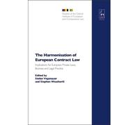 Stefan Vogenauer The Harmonisation of European Contract Law (Copertina rigida)