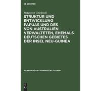 Stefan Von Gnie Struktur Und Entwicklung Papuas Und Des Von A (Copertina rigida)