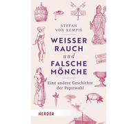 Stefan von Kemp Weißer Rauch und falsche Mönche: Eine andere (Copertina rigida)