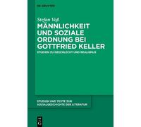 Stefan Voß Männlichkeit und soziale Ordnung bei Gottfried Kel (Copertina rigida)