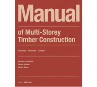 Stefan Winter Hermann Kaufmann Stef Manual of Multistorey Timber Co (Tascabile)