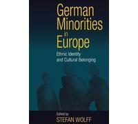 Stefan Wolff German Minorities in Europe (Tascabile)