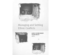 Stefan Wolff Managing and Settling Ethnic Conflicts (Tascabile)