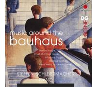 Stefan Wolpe Steffen Schleiermacher: Music Around the Bauhaus (CD) Album