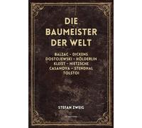 Stefan Zweig Die Baumeister der Welt (Tascabile)