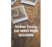 Stefan Zweig Die Welt von Gestern (Copertina rigida)