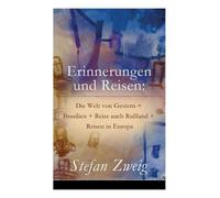 Stefan Zweig Erinnerungen und Reisen (Tascabile)