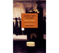 Stefan Zweig Journey Into the Past (Tascabile)