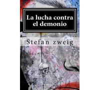 Stefan Zweig La lucha contra el demonio (Tascabile)
