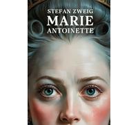Stefan Zweig Marie Antoinette (Tascabile)
