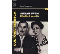 Stefan Zweig. Ritratto di una vita