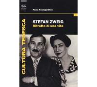 Stefan Zweig. Ritratto di una vita