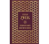 Stefan Zweig Sternstunden der Menschheit: Leinen mit Goldprägung (Tascabile)