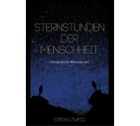 Stefan Zweig Sternstunden der Menschheit (Tascabile)