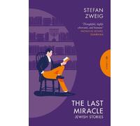 Stefan Zweig The Last Miracle: Jewish Stories (Tascabile)