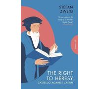 Stefan Zweig The Right to Heresy (Tascabile)