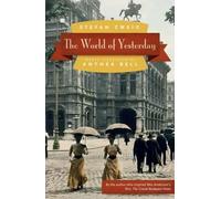 Stefan Zweig The World of Yesterday (Tascabile)