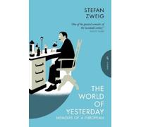 Stefan Zweig The World of Yesterday (Tascabile) Pushkin Press Classics