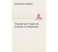 Stefan Zweig Triumph und Tragik des Erasmus von Rotterdam (Tascabile)