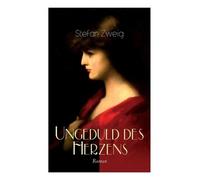 Stefan Zweig Ungeduld des Herzens. Roman (Tascabile)