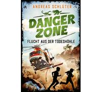 Stefani Kampman Dangerzone - Flucht aus der Todeshöhle: Abent (Copertina rigida)