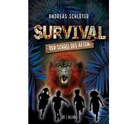 Stefani Kampmann Andreas Sc Survival - Der Schrei des Affen: (Copertina rigida)