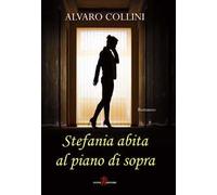 Stefania abita al piano di sopra