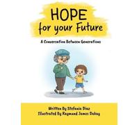 Stefania Diaz Hope for your Future (Tascabile)