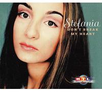 Stefania - Don'T Break My Heart